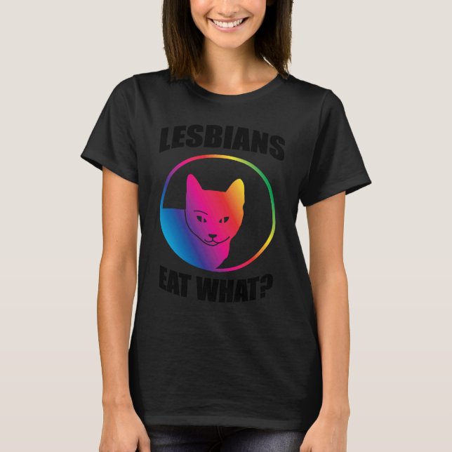 Lesben essen was T-Shirt (Vorderseite)