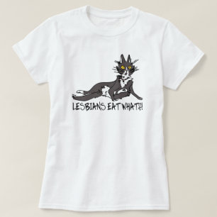LESBEN ESSEN, WAS!?!? T-Shirt