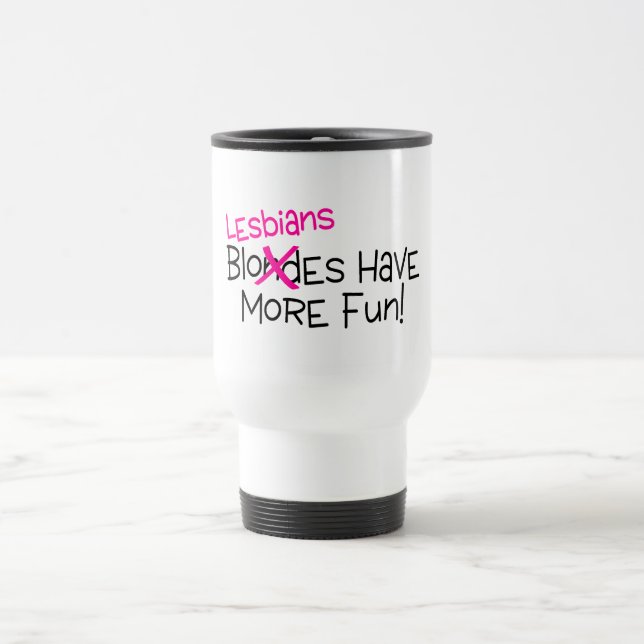 Lesben haben mehr Spaß Reisebecher (Mittel)