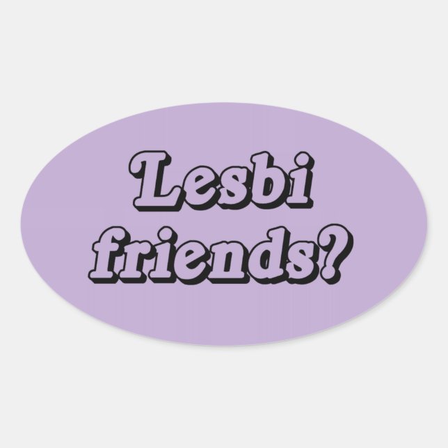 LESBI FRIENDS OVALER AUFKLEBER (Vorderseite)