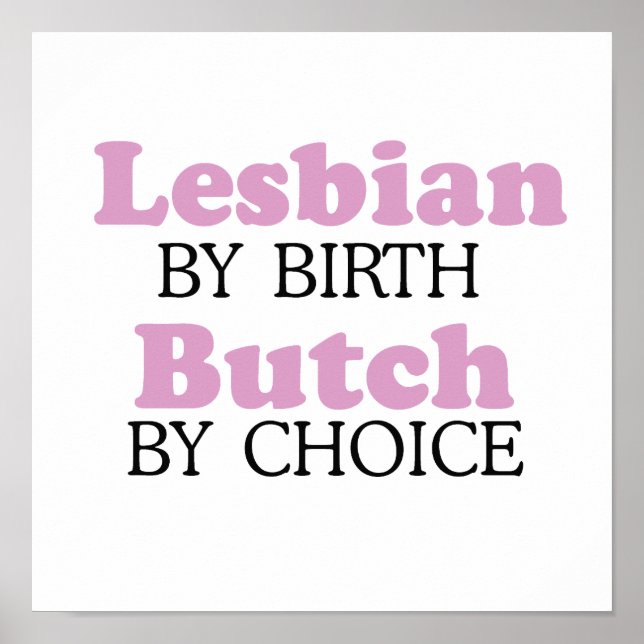 Lesbian nach Geburt Butch nach Wahl .pnng Poster (Vorne)
