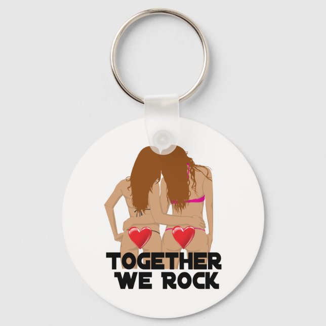 Lesbian Together We Rock Schlüsselanhänger (Vorderseite)