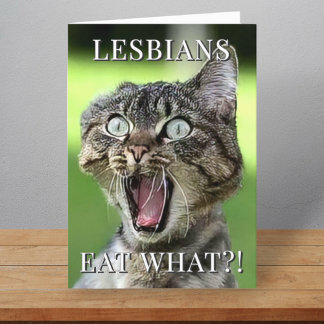 Lesbians Eat What Funny Cat Folded Birthday Card Karte