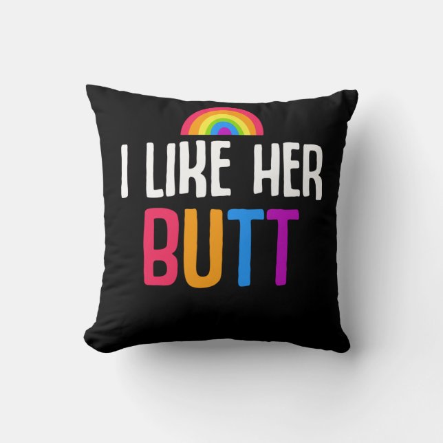 Lesbische Freundin Hintern LGBT Couple Quote Kissen (Vorderseite)