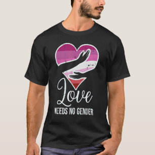 Lesbische Heart Hug Liebe braucht kein Geschlecht T-Shirt