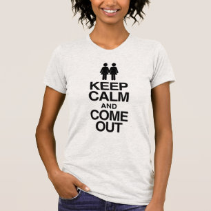 Lesbisches Coming Out "Keep Calm und Komm Heraus" T-Shirt