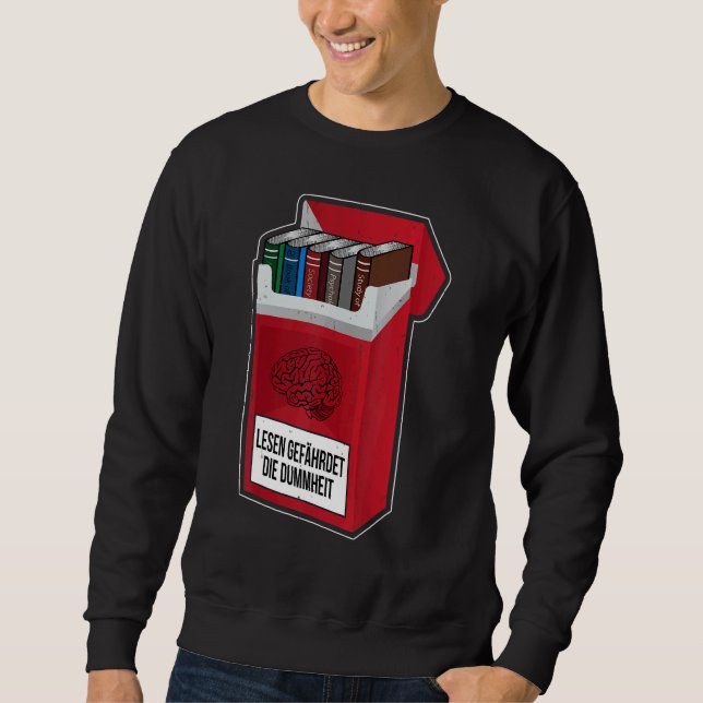 Lese auf Kosten der Dummy Sweatshirt (Vorderseite)