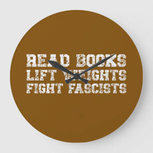 Lese Bücher Hebe Gewichte Bekämpfe Faschisten Große Wanduhr