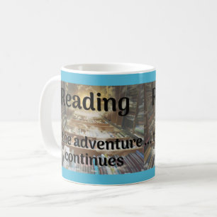 Lesen, das Abenteuer geht weiter Kaffeetasse
