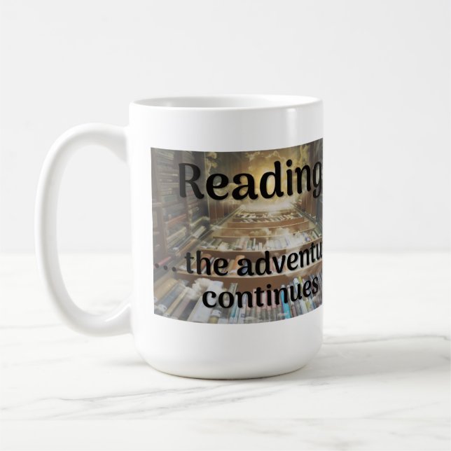 Lesen, das Abenteuer geht weiter Kaffeetasse (Links)
