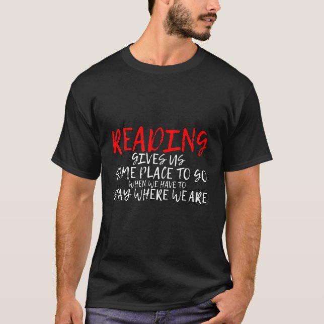 Lesen gibt uns einen Platz zum Mitnehmen T-Shirt (Vorderseite)