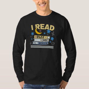 Lesen Ich lese für Frauen über meine Schlafenszei T-Shirt