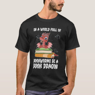 Lesen in einer Welt voller Buchwürmer ist ein Buch T-Shirt
