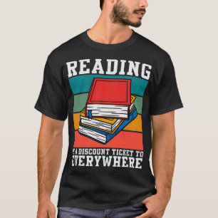 Lesen ist ein Ermäßigungsticket für alle Buchungen T-Shirt