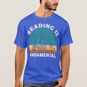Lesen ist eine grundlegende Redewendungen Zitat Bu T-Shirt