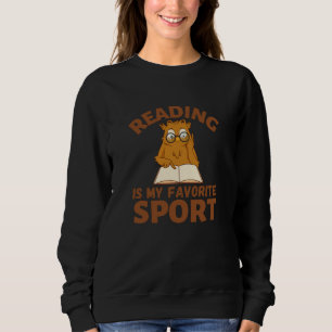 Lesen ist mein Lieblingssport. Owl liest Bücher Sweatshirt