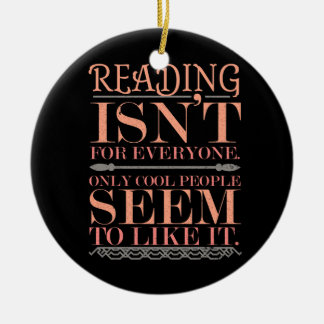 Lesen ist nur für alle Coolen Keramik Ornament