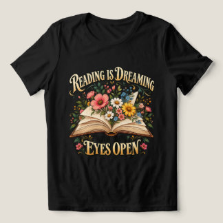 Lesen ist Träumen mit offenen Augen Shirt