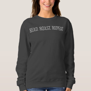 Lesen. Rost. Wieder von vorne. Kaffee & Bücher Sweatshirt