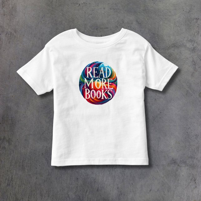 Lesen Sie bitte mehr Bücher! Bunt Kleinkind T-shirt (Von Creator hochgeladen)