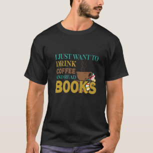 Lesen Sie das Abenteuer Buch Leser trinken Kaffee T-Shirt