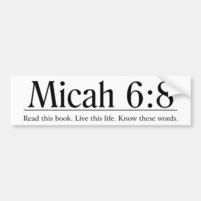 Lesen Sie das Bibel Micah 6:8 Autoaufkleber (Vorne)