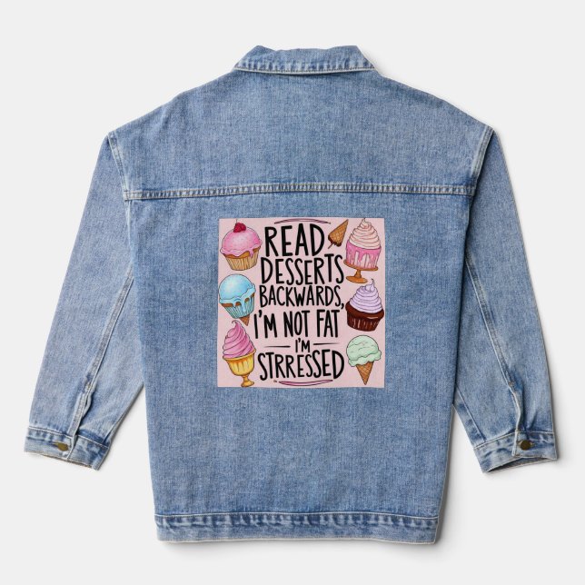 Lesen Sie Desserts, die ich nicht im Stressfach le Jeansjacke (Rückseite)
