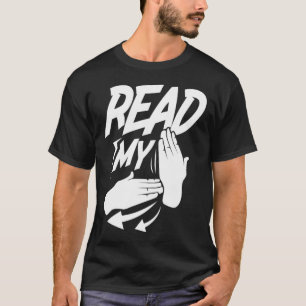 Lesen Sie die amerikanische Gebärdensprache "Meine T-Shirt