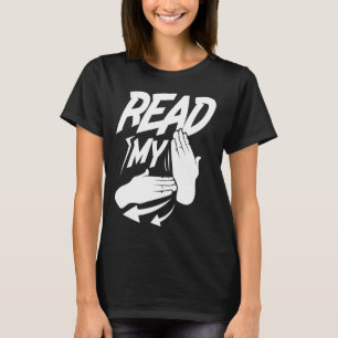 Lesen Sie die amerikanische Gebärdensprache "Meine T-Shirt