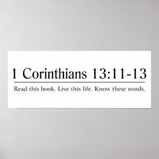 Lesen Sie die Bibel 1 Korinthen 13:11-13 Poster