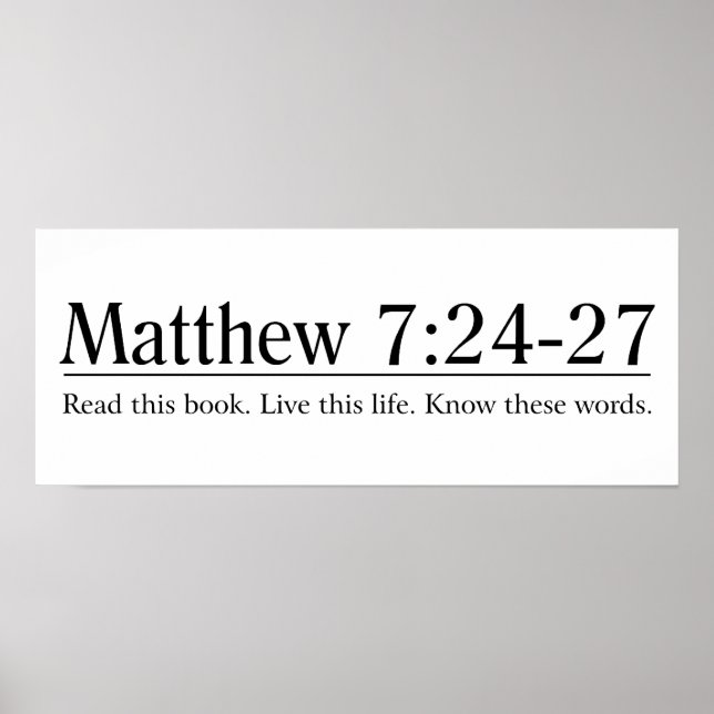 Lesen Sie die Bibel Matthew 7:24-27 Poster (Vorne)