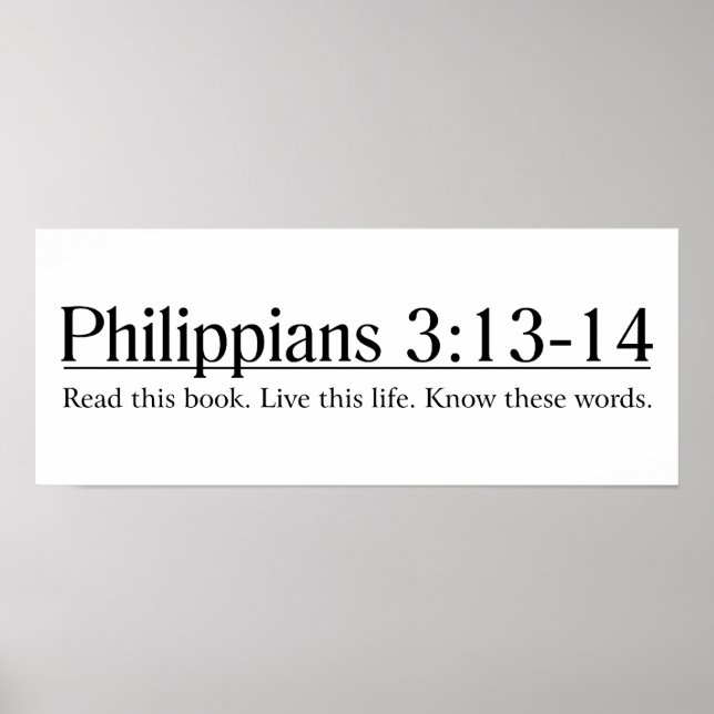 Lesen Sie die Bibel Philippinen 3:13-14 Poster (Vorne)
