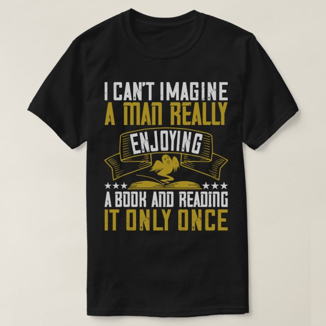 Lesen Sie ein Buch nicht nur einmal genießen T-Shirt (Design vorne)
