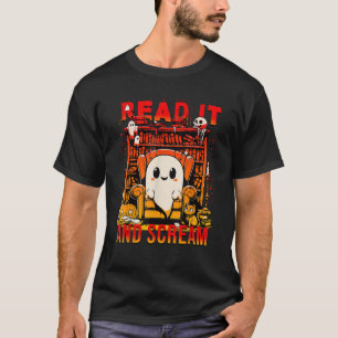 Lesen Sie es und schreien Ghost Funny Spuk Book No T-Shirt
