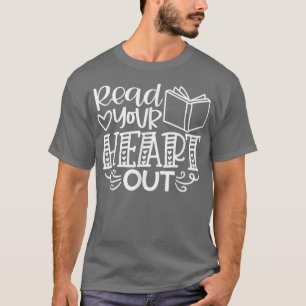 Lesen Sie Ihr Heft Out Buch Lover Buch Nerd School T-Shirt