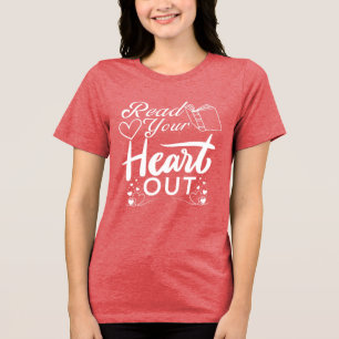 Lesen Sie Ihr Herz Tri-Blend Shirt
