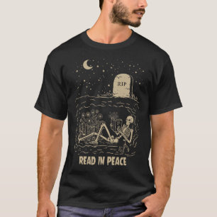 Lesen Sie in Peace Skeleton Bücher lesen Funny Hal T-Shirt