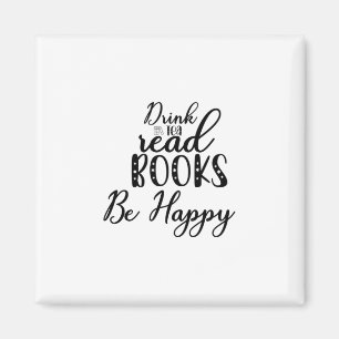 Lesen Sie Kunst Drink Tee Lesen Sie Bücher sind g Magnet
