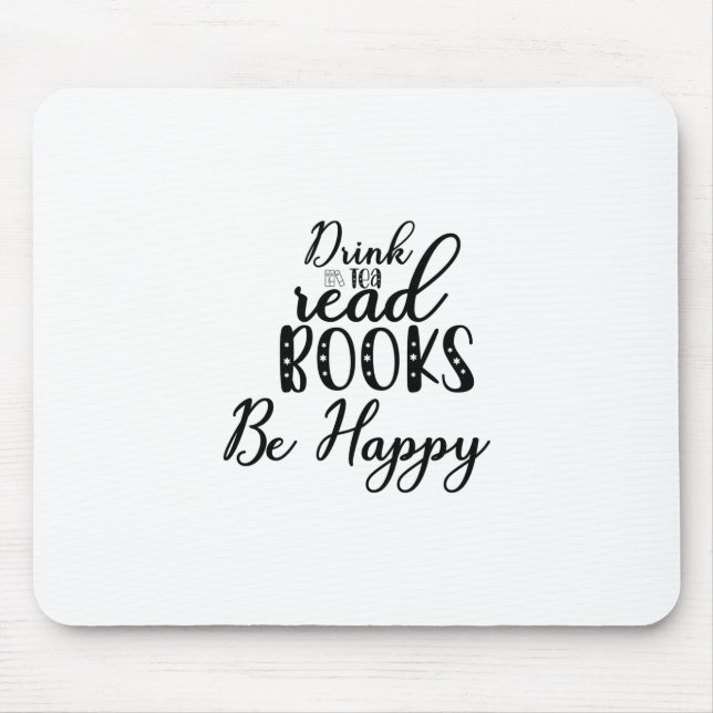 Lesen Sie Kunst Drink Tee Lesen Sie Bücher sind gl Mousepad (Vorne)