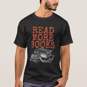 Lesen Sie mehr Bücher, buchen Sie online und buche T-Shirt