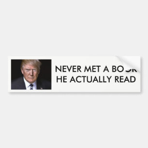 "Lesen Sie nie ein Buch" Anti-Donald Trumpf Autoaufkleber
