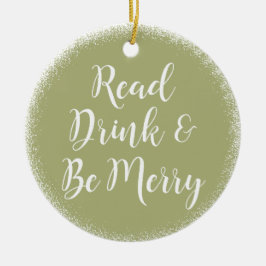 Lesen Sie trinken und sich wohlfühlen Keramik Ornament