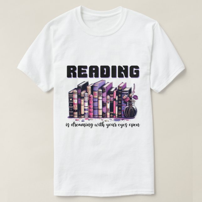 Lesen träumt mit offenen Augen T-Shirt (Design vorne)