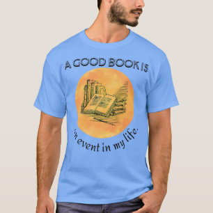 Lesen und Buchen über ein gutes Buch ist eine Vera T-Shirt