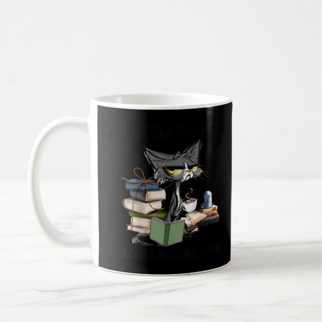 Lesen und Kaffee, weil Mord ist falsche Cat Cof Kaffeetasse (Links)