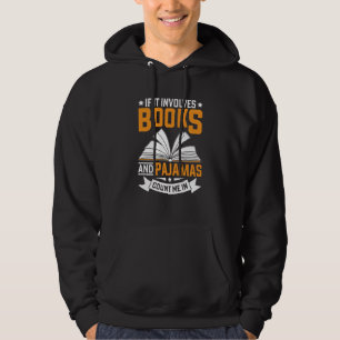 Lesen zur Schlafenszeit Wenn es Bücher und Pyjamas Hoodie