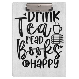 Leser Gift Drink Tee Lesen Bücher glücklich sein Klemmbrett