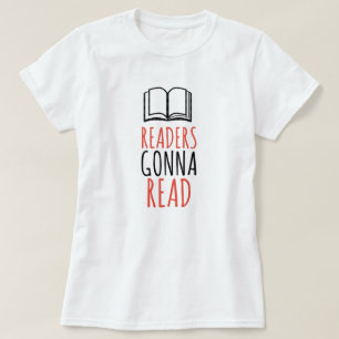 Leser Gonna Read T - Shirts