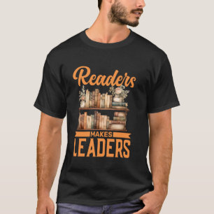 Leser Macht Führer Motivationszitat T-Shirt