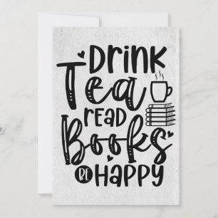 Lesergeschenk Trinke Tee Lies Bücher Sei Glücklich Einladung